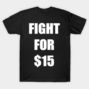 FIGHT FOR 15 FAIR PAY EQUALITY STICKER T-Shirt